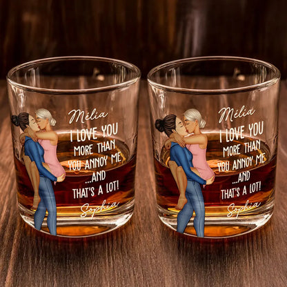 Gift For Couples, Funny, Gift For Husband - I Love You More Than You Annoy Me - Personalized Whiskey Glass