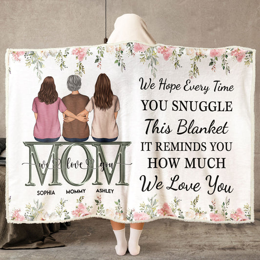 Personalized Hoodie Blanket - It Reminds You How Much We Love You