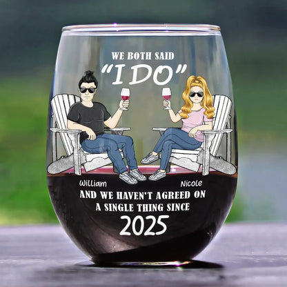 Gift For Couples, Gift For Husband, Old Couples, Gift For Wife - We Both Said I Do - Personalized Stemless Wine Glass
