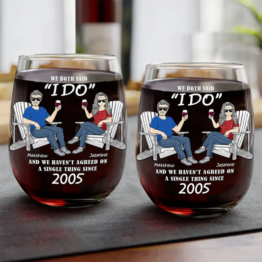 Gift For Couples, Gift For Husband, Old Couples, Gift For Wife - We Both Said I Do - Personalized Stemless Wine Glass
