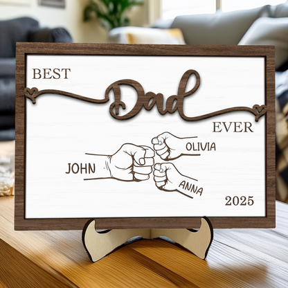 Best Dad Ever - Personalized 2-Layered Wood Plaque