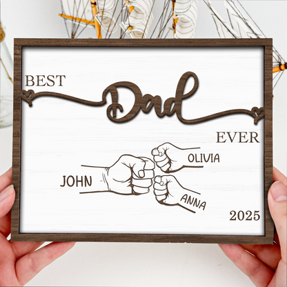 Best Dad Ever - Personalized 2-Layered Wood Plaque