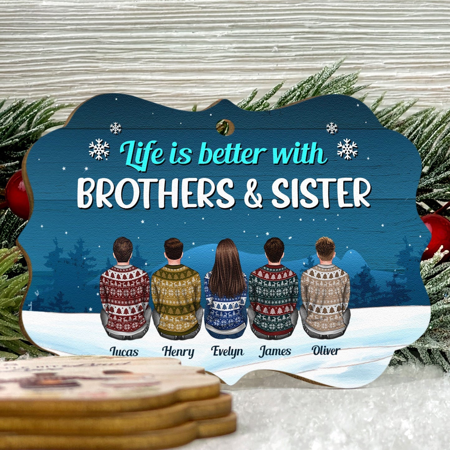 Life Is Better With Brothers & Sisters - Personalized Aluminum/Wooden Ornament - Ugly Christmas Sweater Sitting