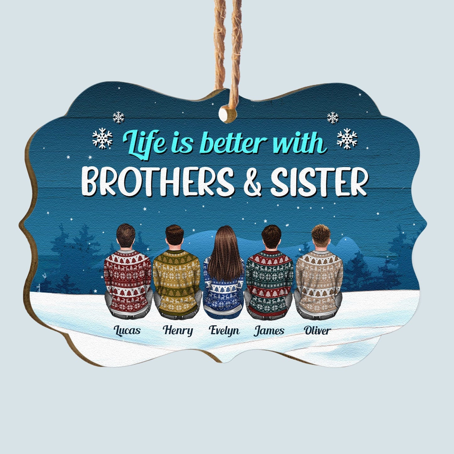 Life Is Better With Brothers & Sisters - Personalized Aluminum/Wooden Ornament - Ugly Christmas Sweater Sitting