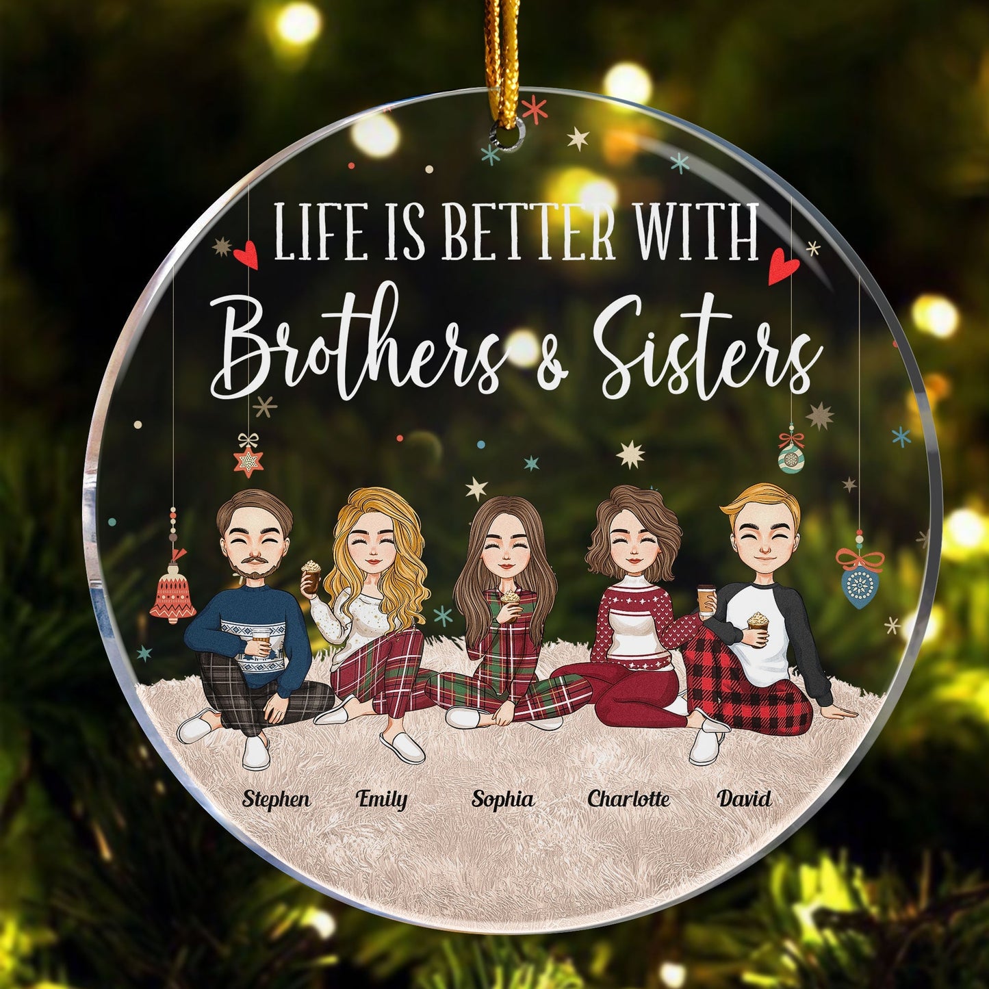 Life Is Better With Brothers & Sisters - Personalized Circle Acrylic Ornament - Christmas, New Year Gift For Family, Sisters, Brothers, Siblings