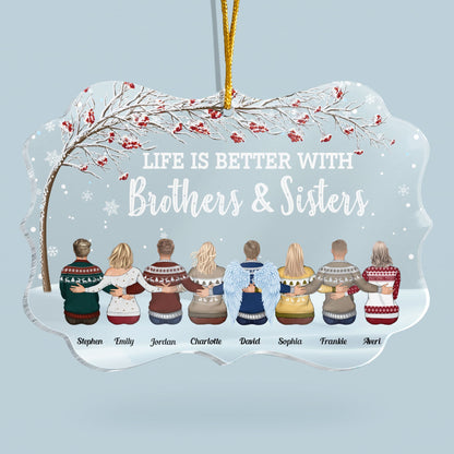 Life Is Better With Brothers & Sisters - Winter Berry Tree - Personalized Acrylic Ornament - Christmas, New Year Gift For Family, Sisters, Brothers, Siblings