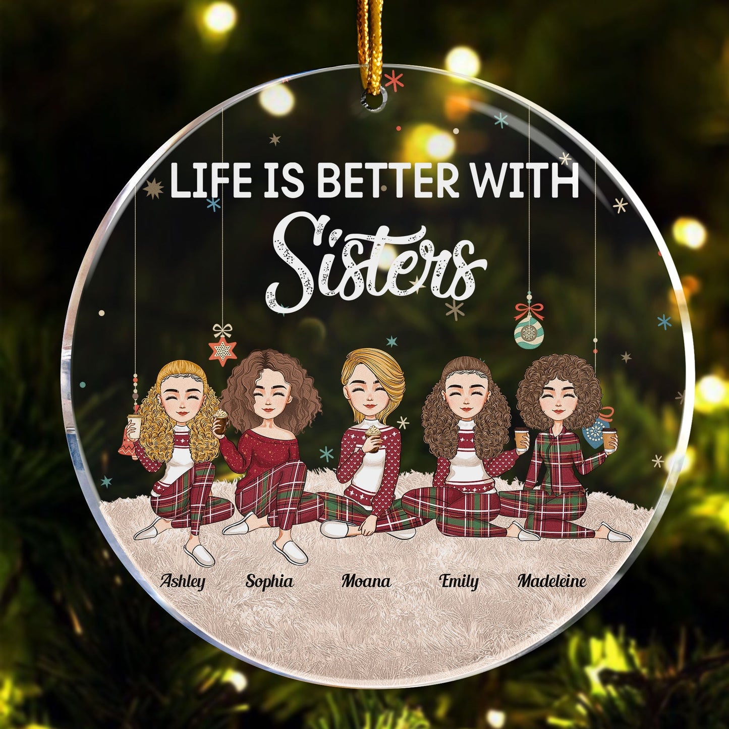 Life Is Better With Sisters - New Version - Personalized Circle Acrylic Ornament - Christmas, New Year Gift For Sisters, Sistas, Besties, Soul Sisters