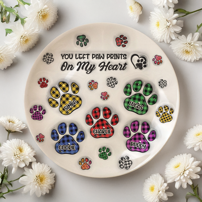 You Left Paw Prints On My Heart - Personalized Custom Memorial Ceramic Plate