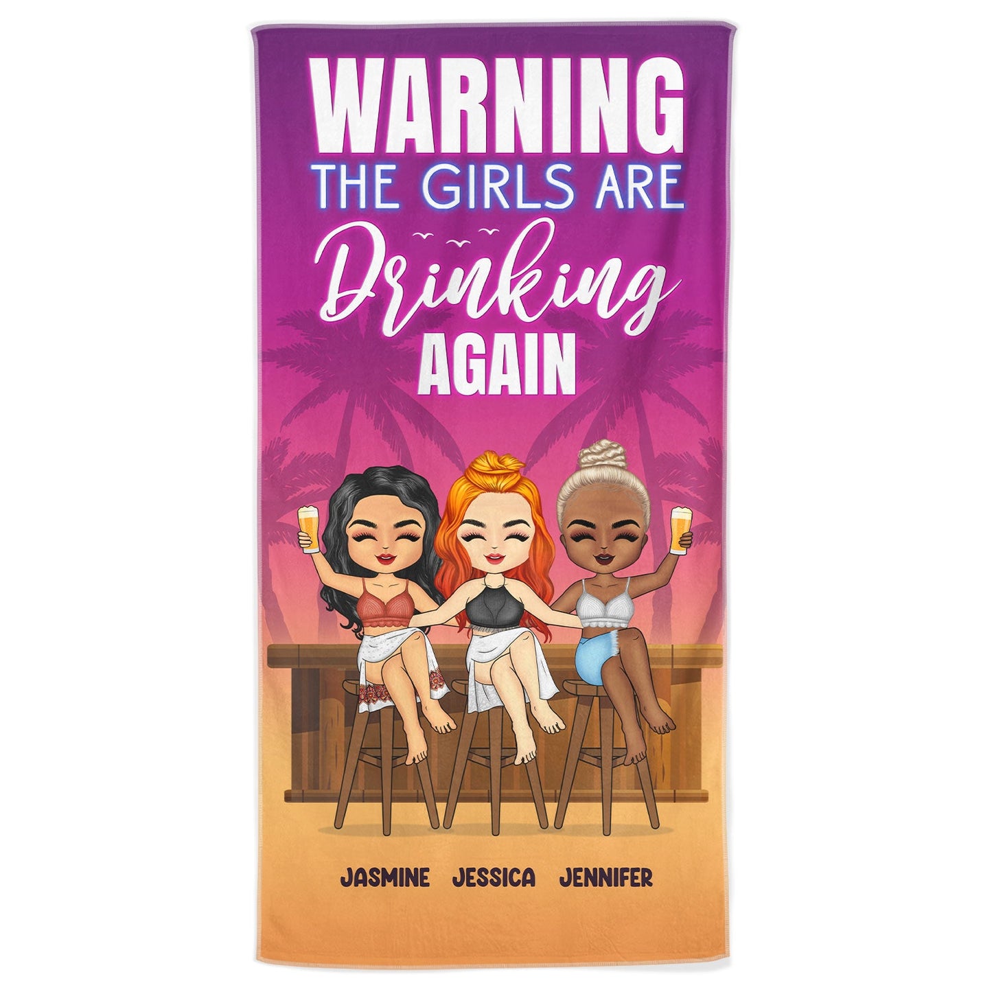 Personalized Funny Beach Towel for Best Friends - "Girls Are Drinking Again" Gift