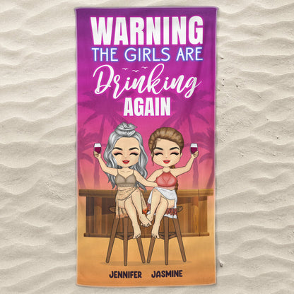 Personalized Funny Beach Towel for Best Friends - "Girls Are Drinking Again" Gift
