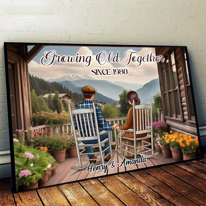 Personalized Custom Couple Sitting On The Porch Growing Old Together Poster / Canvas - Custom Valentine's Day Gift For Couple
