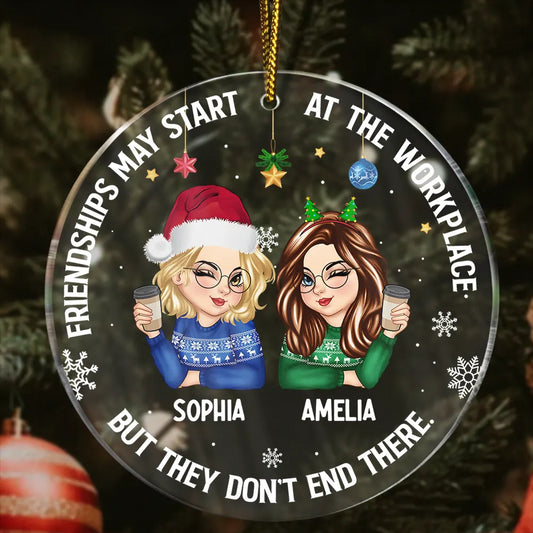 Heartfelt Personalized Ornament for Work Friends: 'Friendships Don't End There'