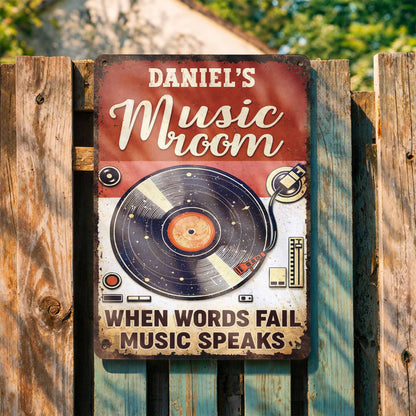 When Words Fail Music Speaks - Personalized Vinyl Record Metal Sign for Music Room
