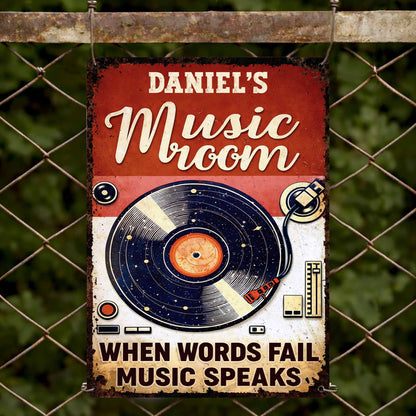 When Words Fail Music Speaks - Personalized Vinyl Record Metal Sign for Music Room