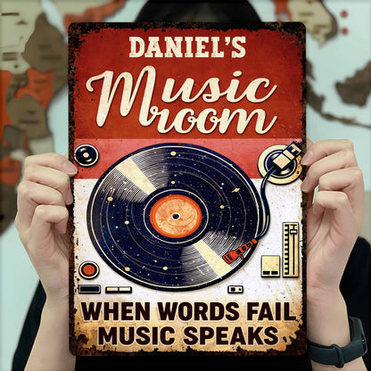 When Words Fail Music Speaks - Personalized Vinyl Record Metal Sign for Music Room