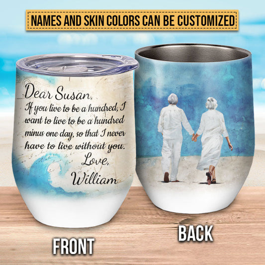 Heartfelt Personalized "A Hundred Minus One Day" Couples Beach Wine Tumbler