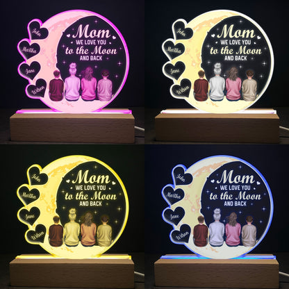 Mom We Love You To The Moon And Back - Personalized LED Light