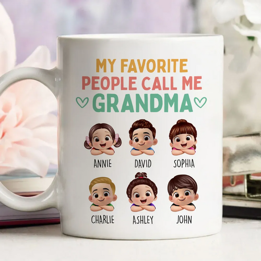 My Favorite People Call Me Grandma: Personalized Mug - Gift for Mom, Grandma