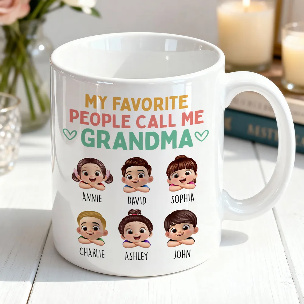 My Favorite People Call Me Grandma: Personalized Mug - Gift for Mom, Grandma