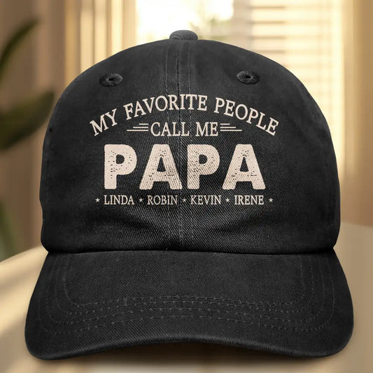 Gift For Grandpa, Gift For Father, Happy, Summer - My Favorite People Call Me Papa - Personalized Vintage Washed Denim Cap