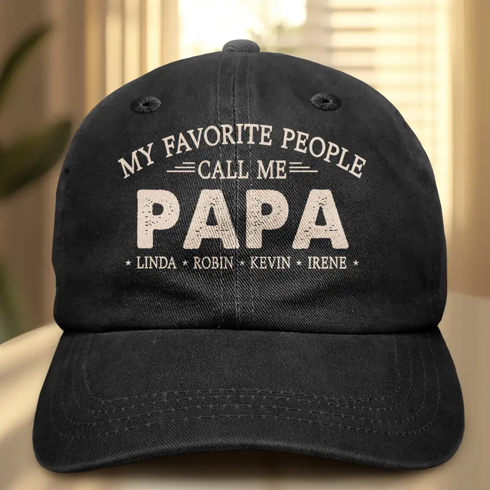 Gift For Grandpa, Gift For Father, Happy, Summer - My Favorite People Call Me Papa - Personalized Vintage Washed Denim Cap
