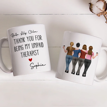 My Unpaid Therapist Besties - Personalized Custom Mug