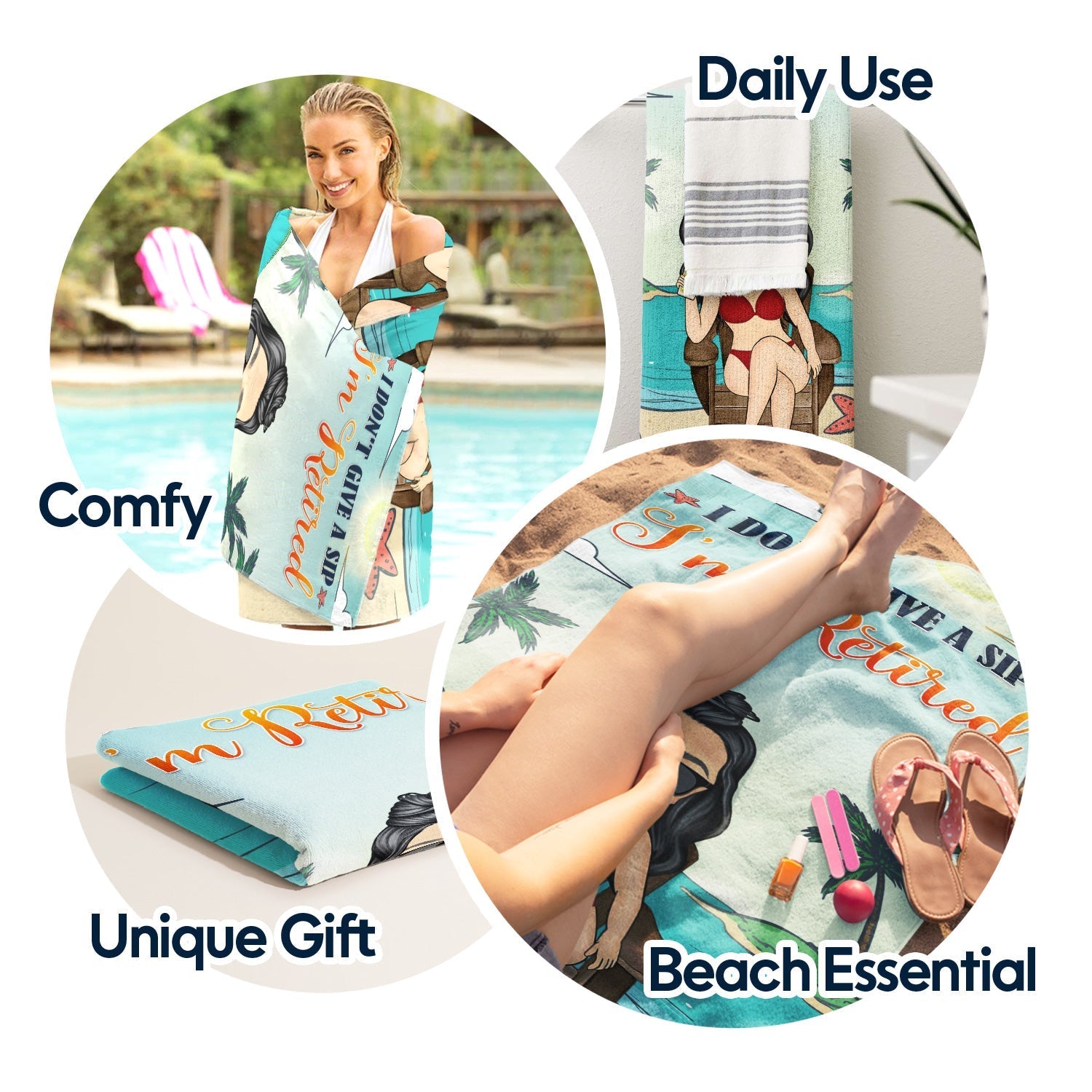 I Don’t Want To, I Don’t Have To, I’m Retired - Personalized Beach Towel