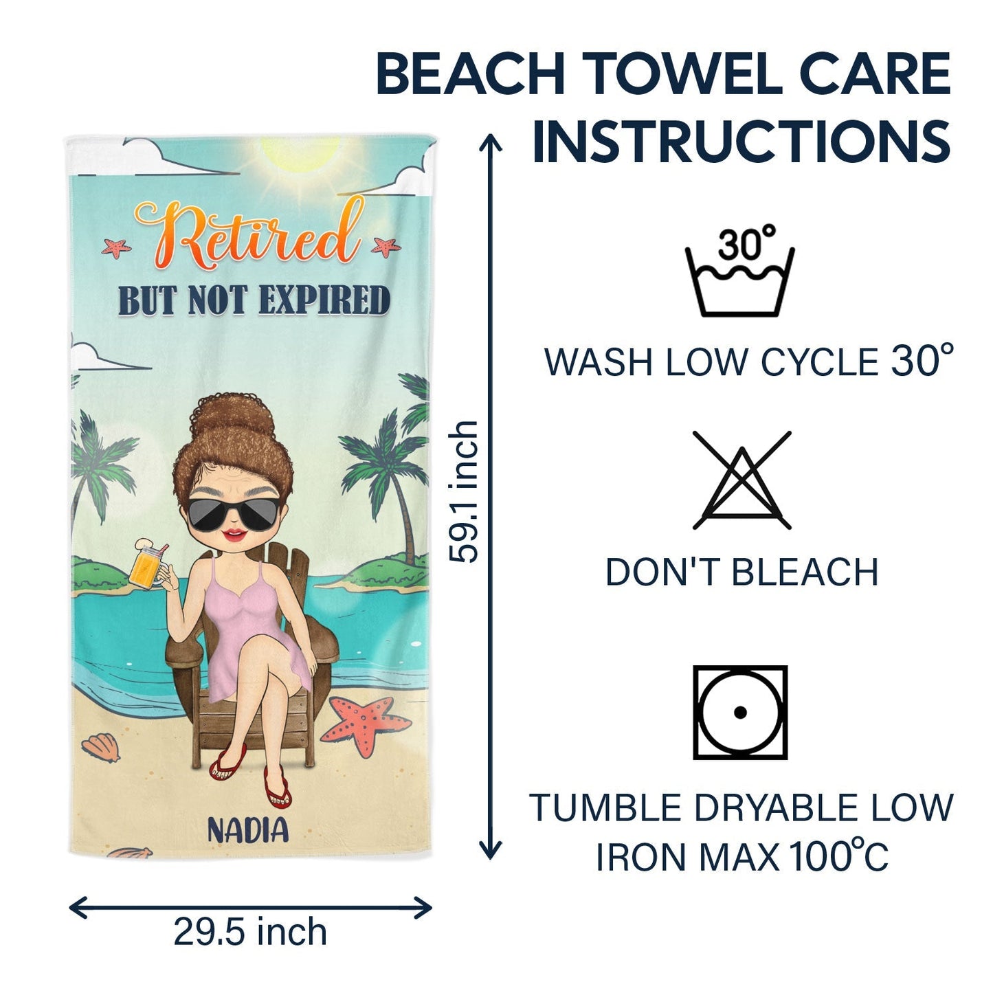 I Don’t Want To, I Don’t Have To, I’m Retired - Personalized Beach Towel
