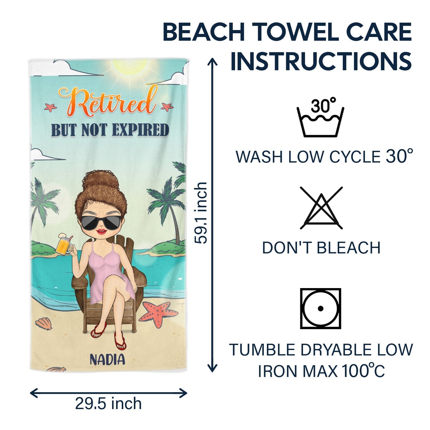 I Don’t Want To, I Don’t Have To, I’m Retired - Personalized Beach Towel