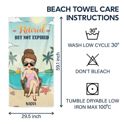 I Don’t Want To, I Don’t Have To, I’m Retired - Personalized Beach Towel
