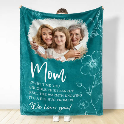 Custom Photo,Gift For Mother,Gift For Grandpa,Gift For Women,Mom - Children,Grandma - Grandkids,Love - Custom Photo Mom Grandma Every Time You Snuggle This Blanket - Personalized Fleece Blanket, Sherpa Blanket