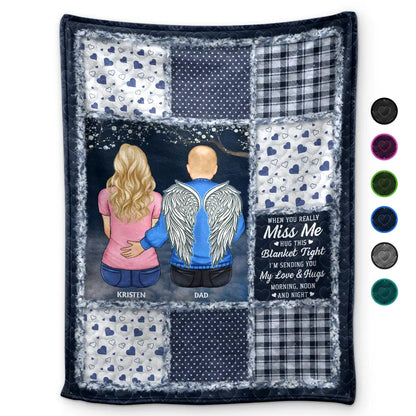 Family,Memorial,Gift For Women,Gift For Men,Sad,Christmas - Memorial When You Really Miss Me Hug This Blanket Tight - Personalized Fleece Blanket, Sherpa Blanket