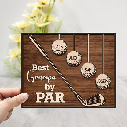 Best Dad & Grandpa By Par - Personalized 2-Layered Wooden Plaque