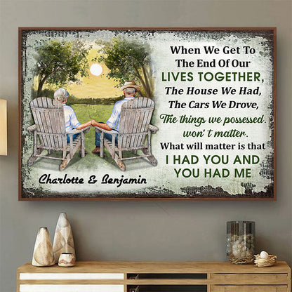 When We Get To The End Of Our Lives Together - Personalized Custom Husband Wife Family Skin Poster / Canvas