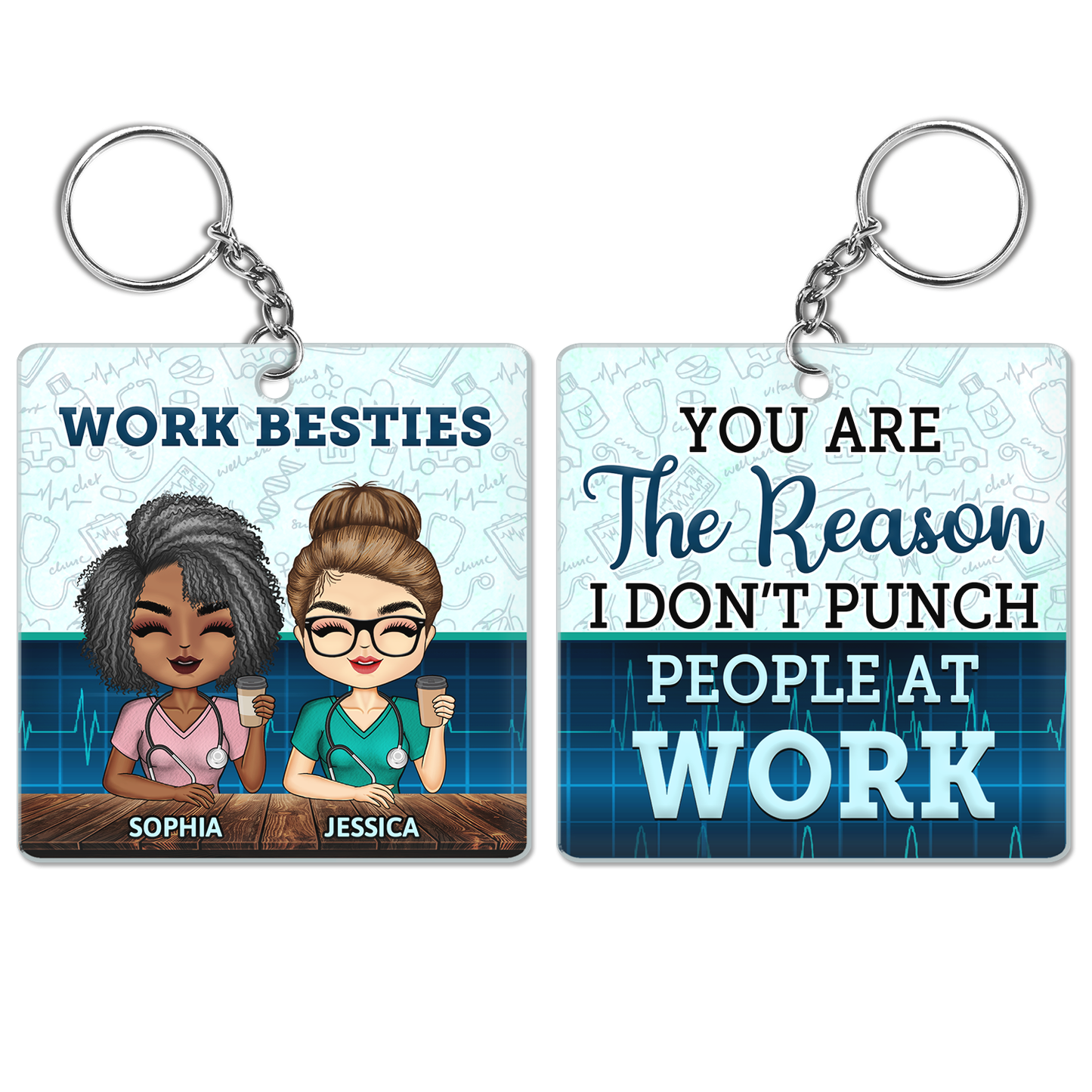 You Are The Reason I Don't Punch People At Work Nursing - Funny, Anniversary, Birthday Gifts For Colleagues, Coworker, Besties, Nurses - Personalized Custom Acrylic Keychain