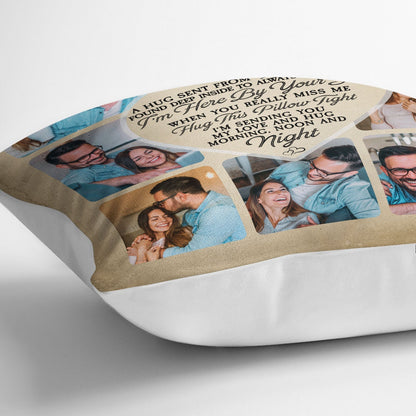 Always Remind You I'm Here By Your Side - Personalized Custom Photo Pillow