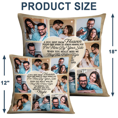 Always Remind You I'm Here By Your Side - Personalized Custom Photo Pillow