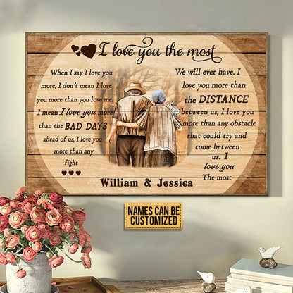 Personalized Custom Old Couple I Love You The Most Poster / Canvas - Custom Anniversary Gift for Grandparents