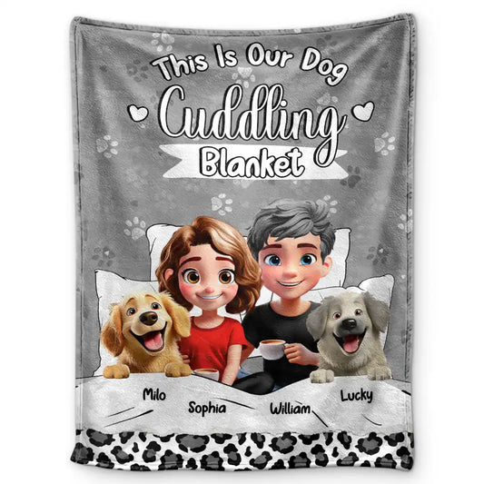 Gift For Couples,Gift For Husband,Gift For Wife,Gift For Boyfriend,Gift For Girlfriend,Dog Lovers,Dog Mom,Dog Dad,Dog Couple,Pet Lovers,Pet Mom,Pet Dad,Pet Couple,Love - Our Dog Cuddling Blanket - Personalized Fleece Blanket, Sherpa Blanket