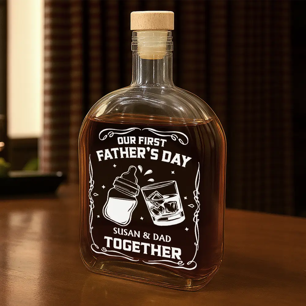 Gift For Father,Funny,New Dad,New baby - Our First Father's Day Together - Personalized Whiskey Bottle 