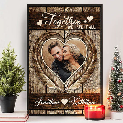 "Together We Have It All" Personalized Couple Photo Canvas / Poster - Custom Husband Wife Anniversary Gift