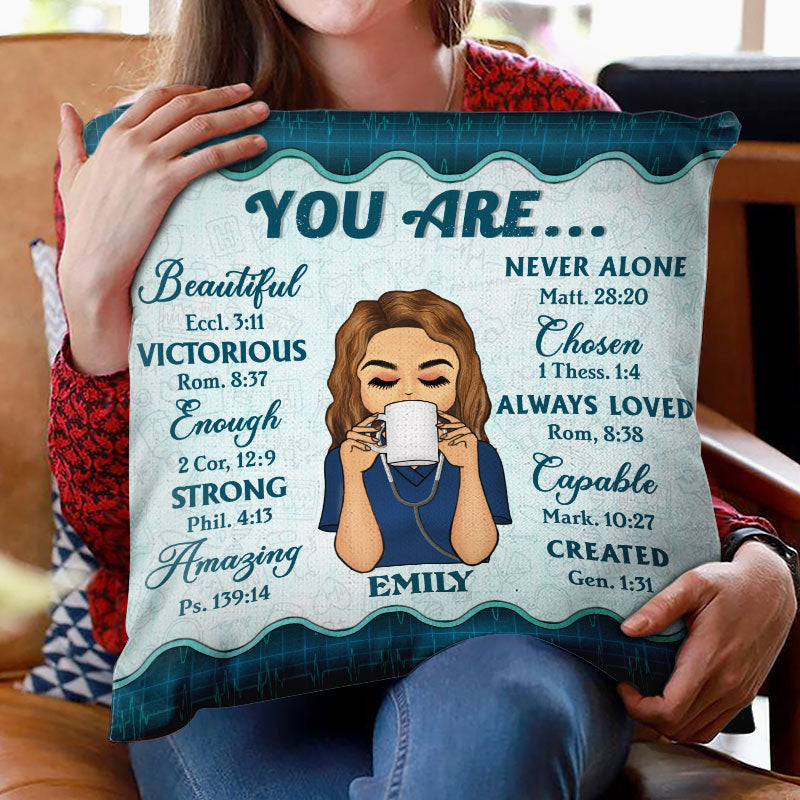 You Are Beautiful - Personalized Custom Nurse Pillow