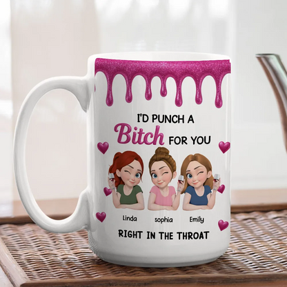 Punch For You My Girl Besties - Personalized Custom Soul Sisters Mug