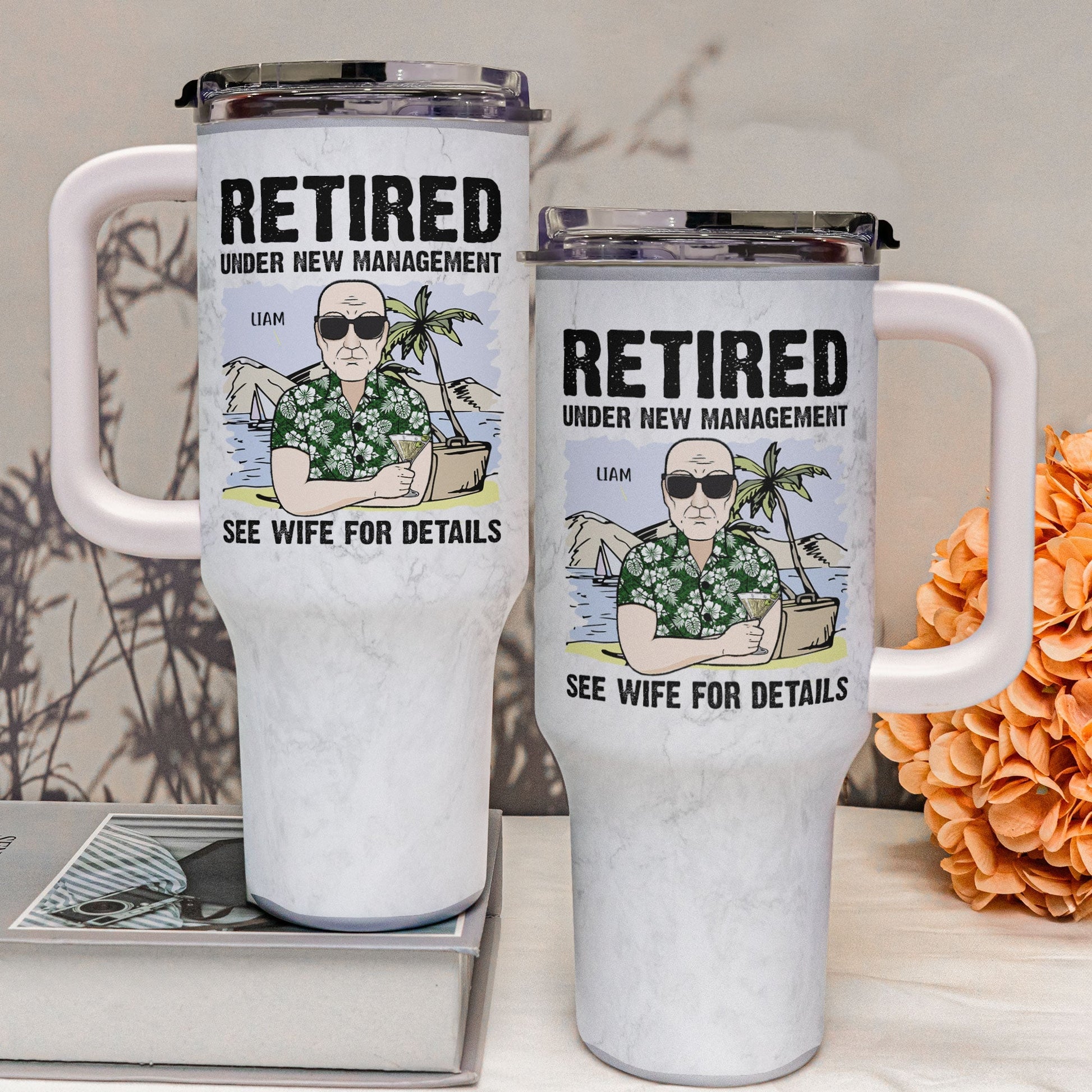 Retired Under New Management See My Wife - Personalized Tumbler With Straw