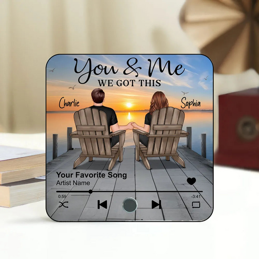 You & Me We Got This - Personalized Music Fridge Magnet