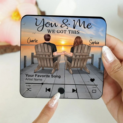 You & Me We Got This - Personalized Music Fridge Magnet