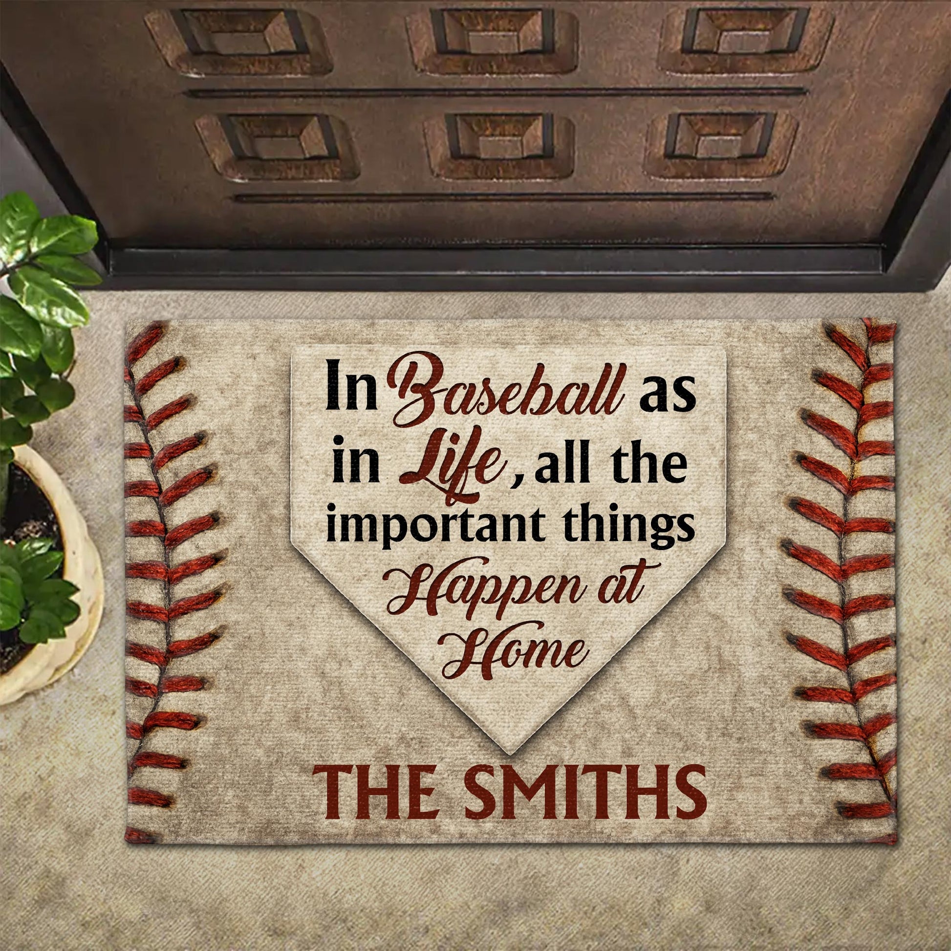 In Baseball As In Life All The Important Things Happen At Home - Personalized Custom Doormat