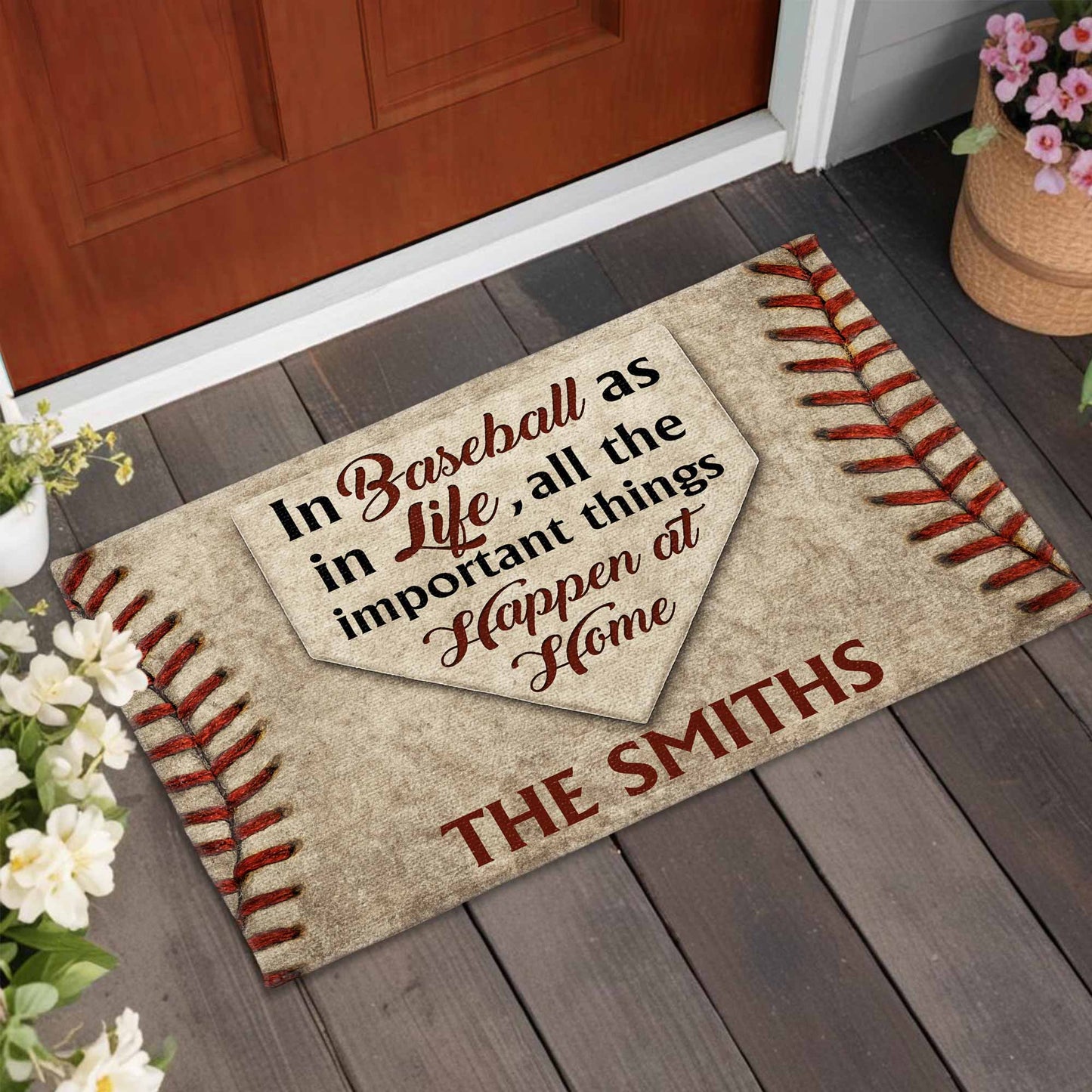 In Baseball As In Life All The Important Things Happen At Home - Personalized Custom Doormat