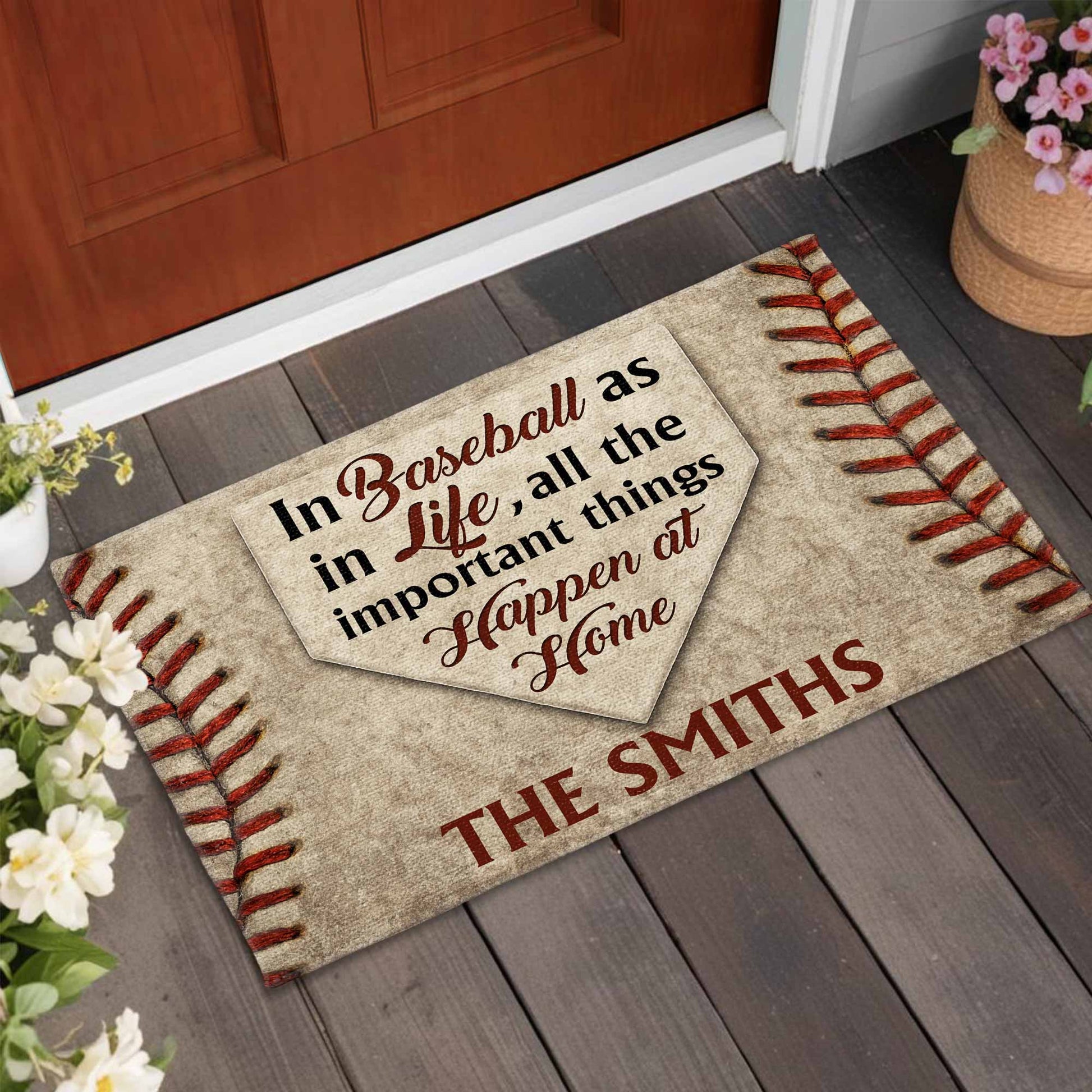 In Baseball As In Life All The Important Things Happen At Home - Personalized Custom Doormat