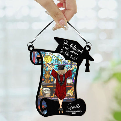 She Believed She Could So She Did! - Personalized Window Hanging Suncatcher Ornament